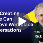 How Creating Space Can Improve Workplace Conversations