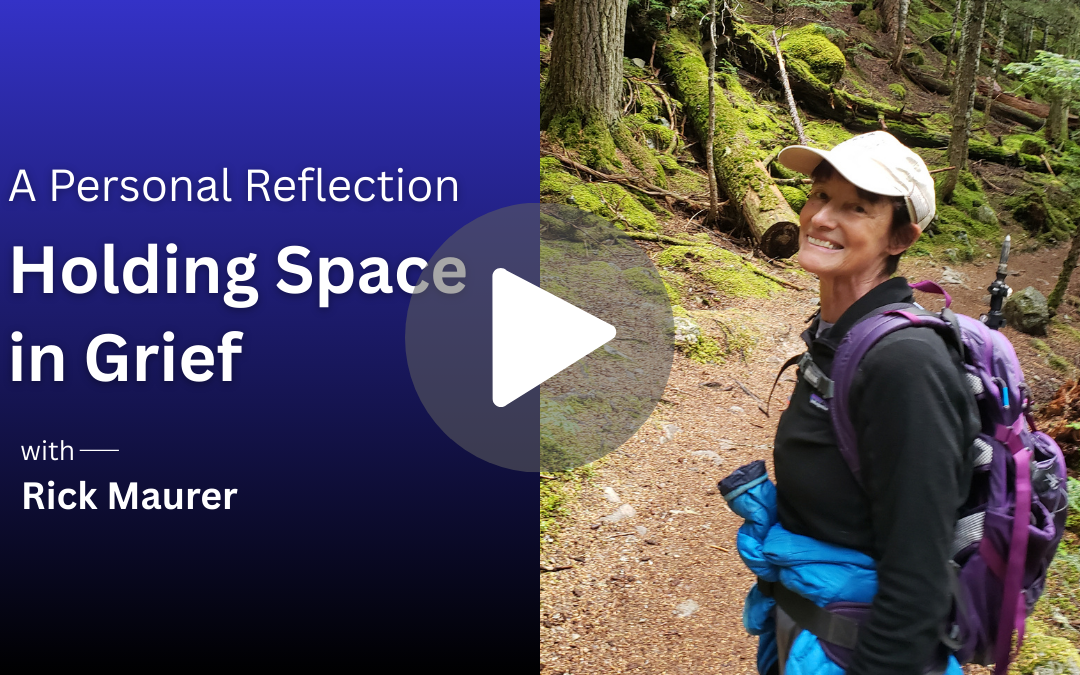 Holding Space in Grief