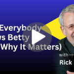 Why Everybody Knows Betty (And Why It Matters)