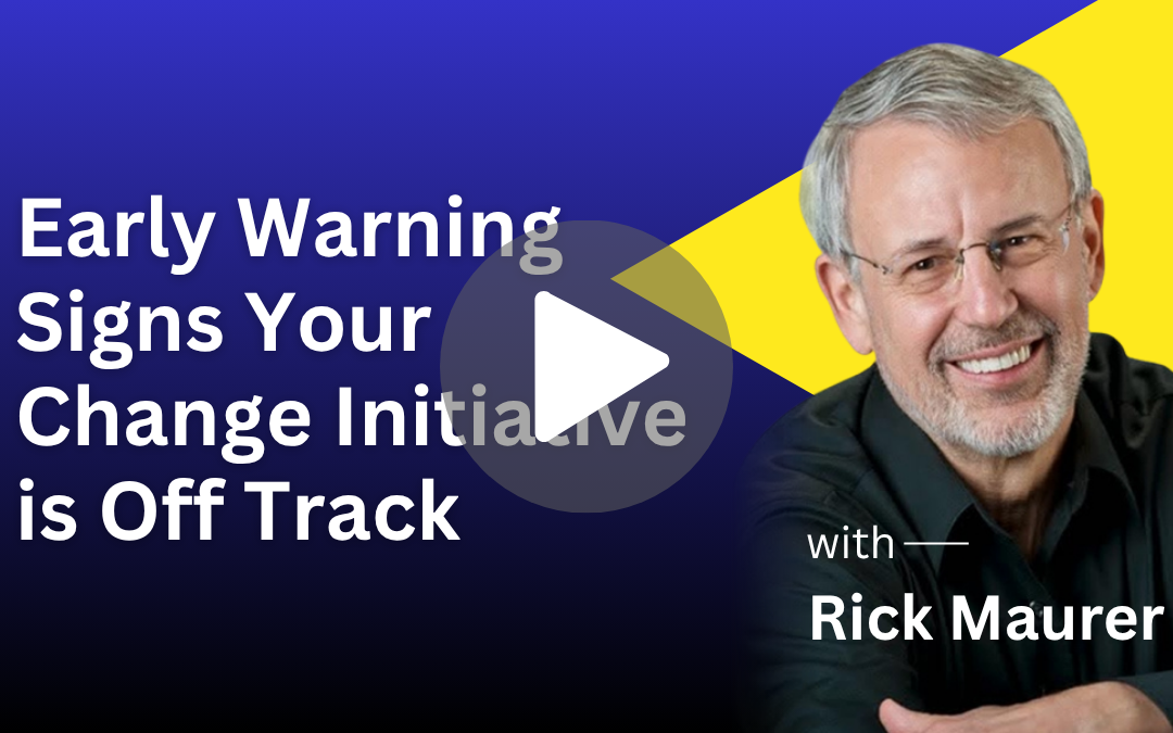 Early Warning Signs Your Change Initiative Is Off Track