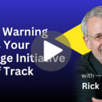 Early Warning Signs Your Change Initiative Is Off Track