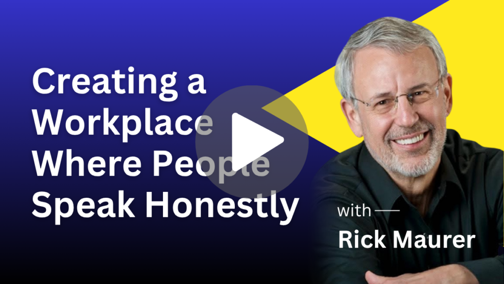 Creating a Workplace Where People Speak Honestly