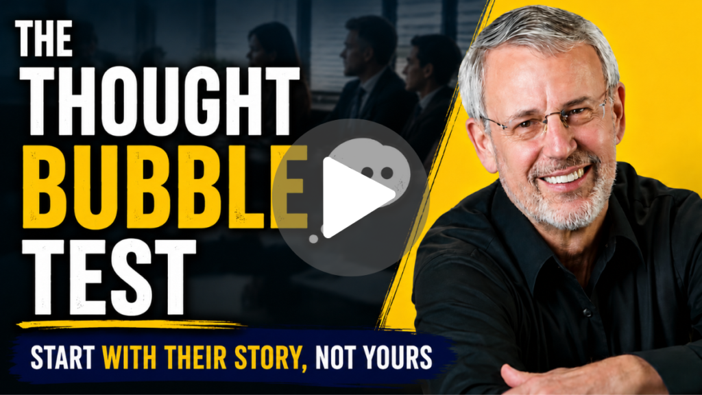 The Thought Bubble Test: Start with Their Story, Not Yours