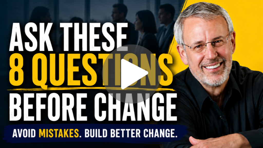 The Big Questions Before Taking on a Large Organizational Change