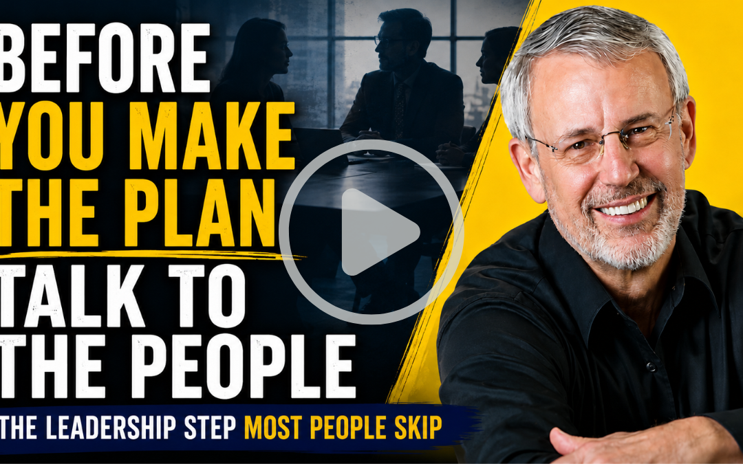 Before You Make the Plan, Talk to the People