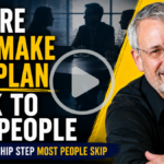 Before You Make the Plan, Talk to the People
