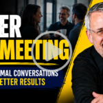 The Meeting Got Better After It Ended